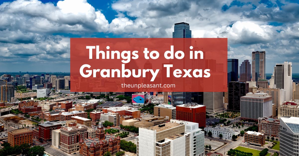 Texas – Things to do in Granbury Texas