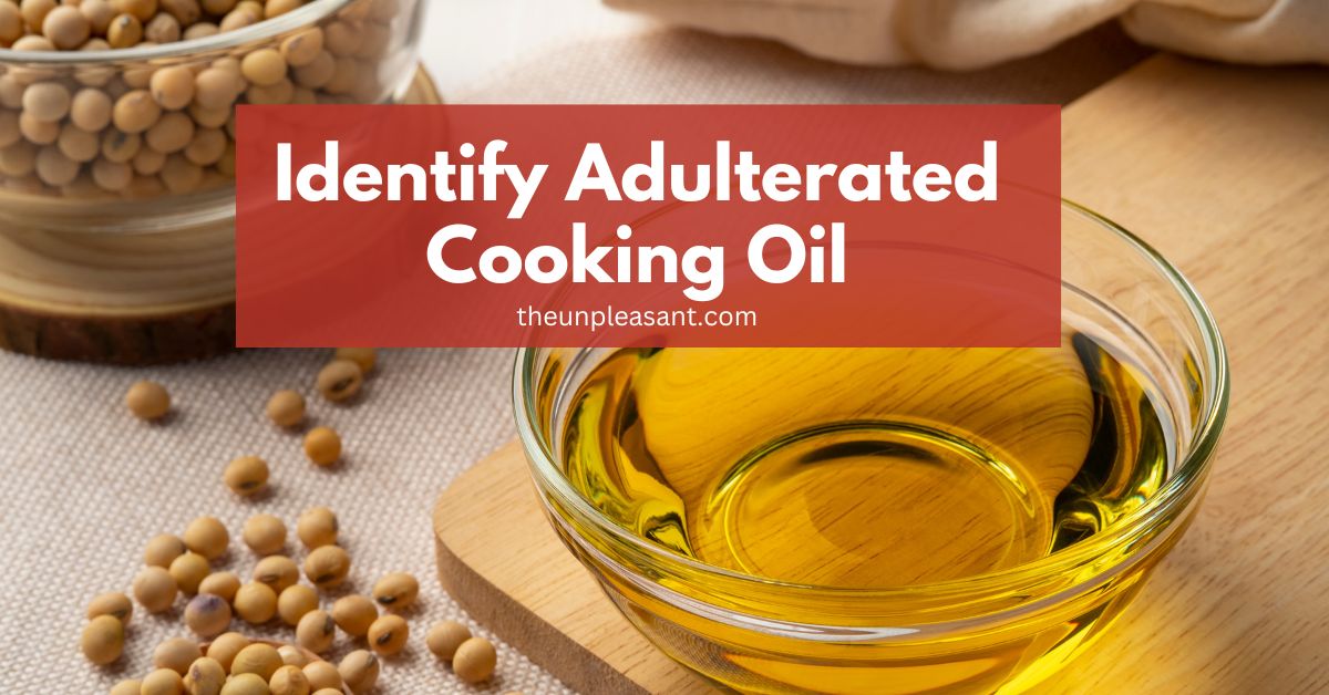 How to identify fake cooking oils