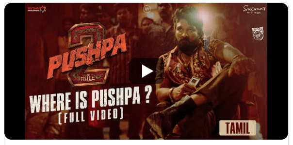 Pushpa 2 Trailer Out – The Rule, Allu Arjun, Tamil, Rashmika